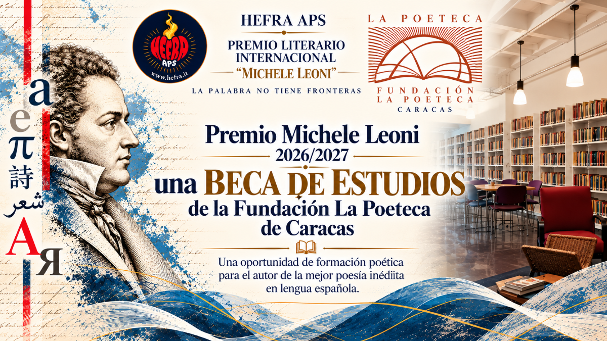 El Premio Michele Leoni 2026/2027 acoge una Beca de Estudios de la Fundación La Poeteca de Caracas para la mejor poesía inédita en español.